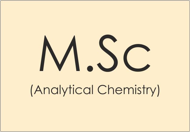 M.Sc (Analytical Chemistry)